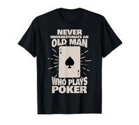 Never Underestimate An Old Man Who Plays Poker Maglietta