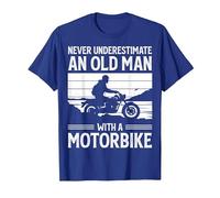 Never Underestimate An Old Man with A Motorbike Funny Biker Maglietta, Uomo, Blu Reale, M