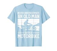 Never Underestimate An Old Man with A Motorbike Funny Biker Maglietta, Uomo, Celeste, S