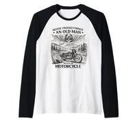 Never Underestimate An Old Man with A Motorcycle Men Maglia con Maniche Raglan