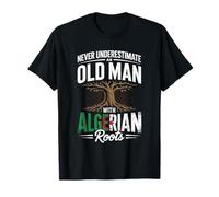 Never Underestimate An Old Man with Algerian Roots Pride Maglietta