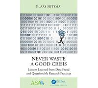 Never Waste a Good Crisis: Lessons Learned from Data Fraud and Questionable Research Practices