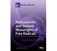 Never Zarkovic Antioxidants and Second Messengers of Free Radicals (Tascabile)