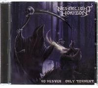 Neverlight Horizon - No Heaven Only Torment
