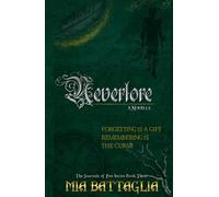 Neverlore: A Novella - The Journals of Pan Series Book Three