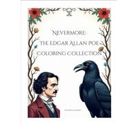 Nevermore: The Edgar Allan Poe Coloring Collection