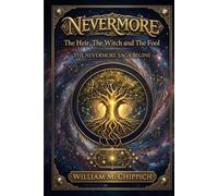 NEVERMORE: THE HEIR THE WITCH AND THE FOOL