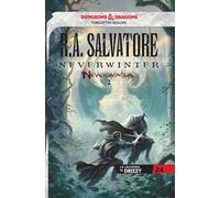 Neverwinter. La leggenda di Drizzt. Vol. 2 - Salvatore R. A.