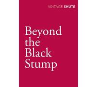 Nevil Shute Beyond the Black Stump (Tascabile)
