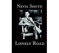 Nevil Shute Lonely Road (Copertina rigida)