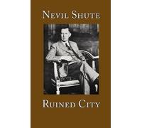 Nevil Shute Ruined City (Copertina rigida)
