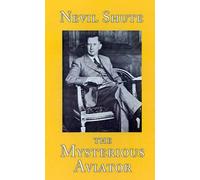 Nevil Shute The Mysterious Aviator (Copertina rigida)