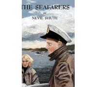 Nevil Shute The Seafarers (Copertina rigida)