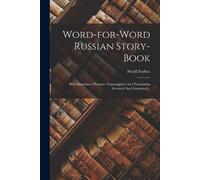 Nevill Forbes Word-for-word Russian Story-book (Tascabile)