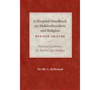 Neville A. Kirk A Hospital Handbook on Multiculturalism and Religion (Tascabile)