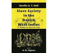 Slave Society in the Danish West Indies (Tascabile)