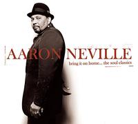 Neville,Aaron - Bring It on Home...the Soul Classic