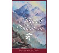 Neville Abbott Jacobs The Master on the Mountain (Tascabile)