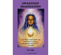 Neville Awakened Imagination (Tascabile)