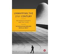 Neville Bolt Nicholas Michelsen Unmapping the 21st Century (Copertina rigida)