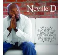 Neville d - Songs of Deliverance [Import]