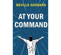 Neville Goddard At Your Command (Tascabile)