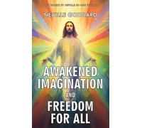 Neville Goddard Awakened Imagination and Freedom for All (Copertina rigida)