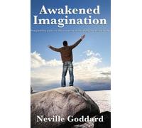 Neville Goddard Awakened Imagination (Copertina rigida)