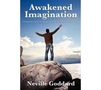 Neville Goddard Awakened Imagination (Tascabile)