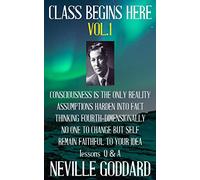 Neville Goddard Neville Goddard (Tascabile) Class Begins Here