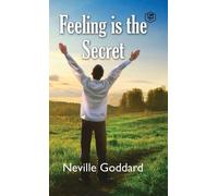 Neville Goddard Feeling is the Secret (Copertina rigida)