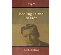 Neville Goddard Feeling Is the Secret (Tascabile)