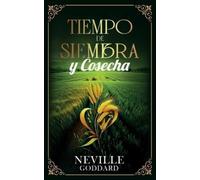 Neville Goddard Imaginatio Div Tiempo De Siembra Y Cosecha - Colecci (Tascabile)