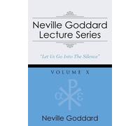 Neville Goddard Neville Goddard Lecture Series, Volume X (Tascabile)