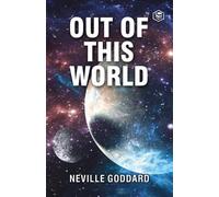 Neville Goddard Out of This World (Tascabile)