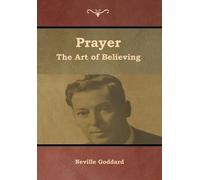 Neville Goddard Prayer (Copertina rigida)