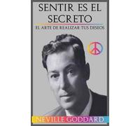 Neville Goddard Sentir es el Secreto (Tascabile)