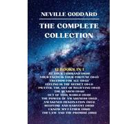 Neville Goddard - The Complete Collection - 12 books in 1