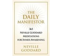 Neville Goddard The Daily Manifestor (Tascabile)