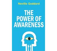 Neville Goddard The Power of Awareness (Tascabile)