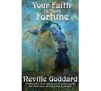 Neville Goddard Your Faith Is Your Fortune (Copertina rigida)