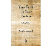Neville Goddard Your Faith is Your Fortune (Copertina rigida)