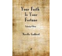 Neville Goddard Your Faith is Your Fortune (Tascabile)