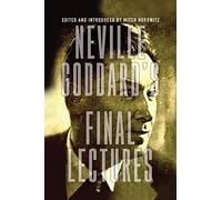Neville Goddard Neville Goddard's Final Lectures (Tascabile)