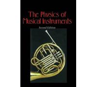Neville H. Fletcher Thomas D. Rossi The Physics of Musical Instrumen (Tascabile)