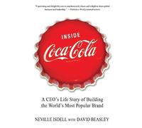 Neville Isdell David Beasley Inside Coca-Cola (Tascabile)