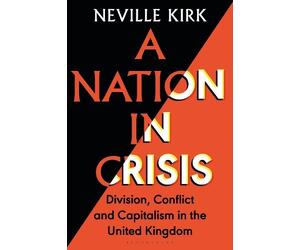 Neville Kirk A Nation in Crisis (Tascabile)