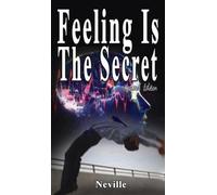 Neville Neville Goddar Feeling Is The Secret, Revised Editio (Copertina rigida)