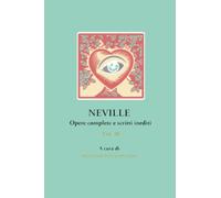 NEVILLE Opere complete e scritti inediti Vol.10