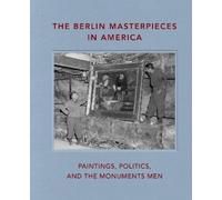 Neville Rowley The Berlin Masterpieces in America (Copertina rigida)